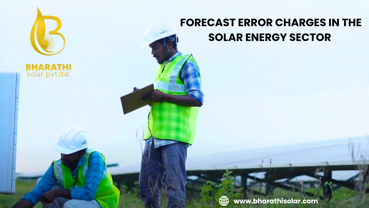 FORECAST ERROR CHANGES IN THE SOLAR ENERGY SECTOR